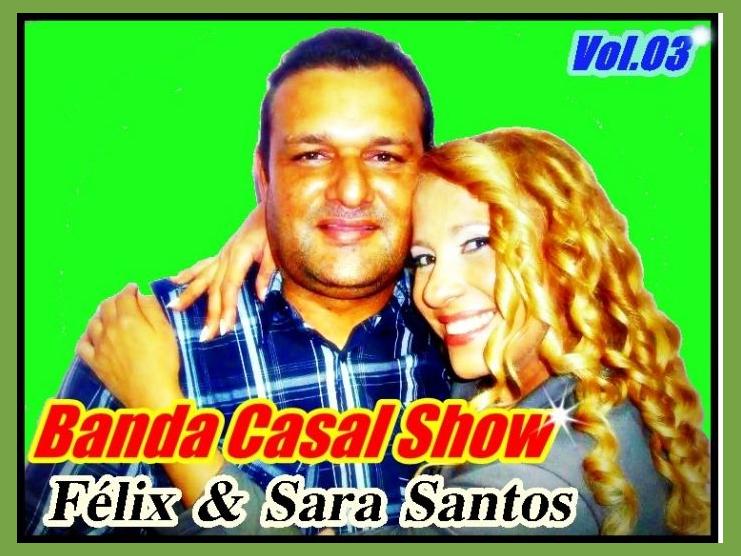 Félix e Sara Santos